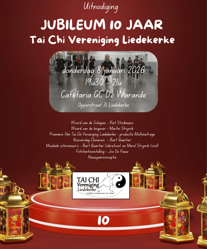 (Tai Chi Vereniging Liedekerke is 10 jaar en dat vieren we op donderdagavond 8 januari.)